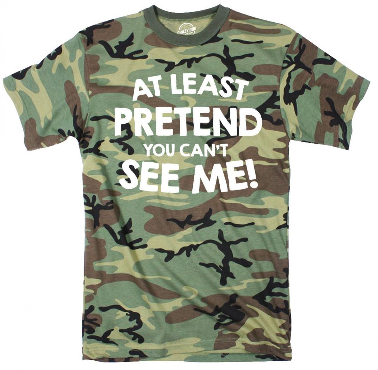 At Least Pretend You Cant See Me, Camo Shirt Men, Mens Hunting Shirt, Hunter Shirt, Camping Hunting Gift, Camouflage Shirt, Gun Owner Tee