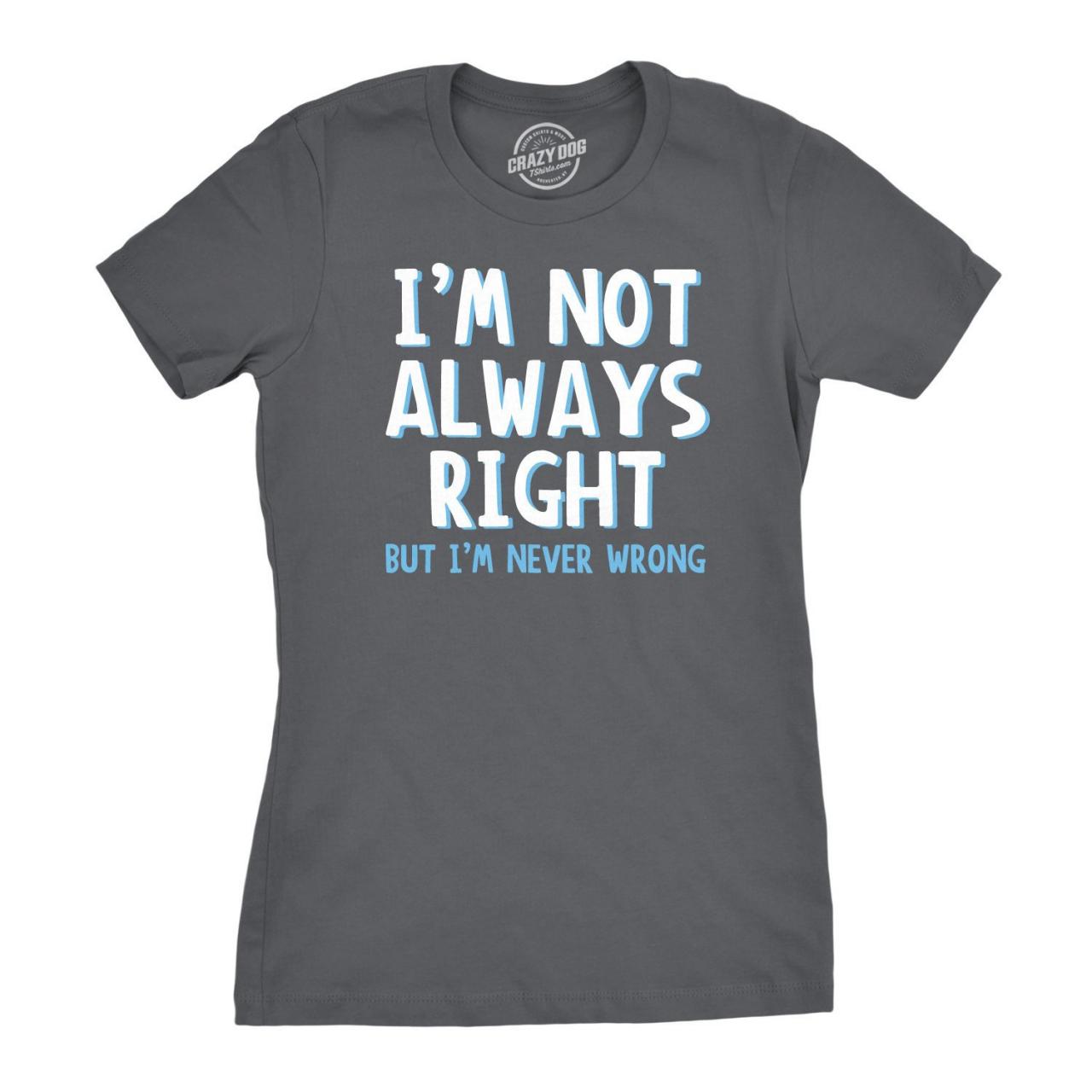 New Wife Shirt, Bossy Wife T Shirt, T Shirt gift for newlyweds, Wifey Gift, Womens Shirt Funny, Im Not Always Right But Im Never Wrong
